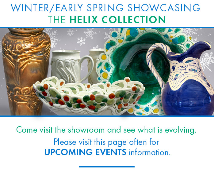 Showcasing winter/early spring Helix collection. Come visit the showroom and see what is evolving. Please visit this page often for upcoming events information.